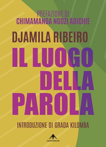 Il luogo della parola - Djamila Ribeiro - Libro Capovolte 2026 | Libraccio.it