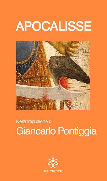 Apocalisse - Giancarlo Pontiggia - Libro De Piante Editore 2023, I solidi | Libraccio.it