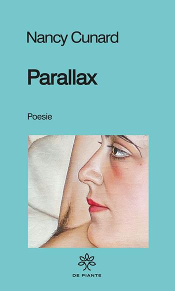 Parallax - Nancy Cunard - Libro De Piante Editore 2023, I solidi | Libraccio.it
