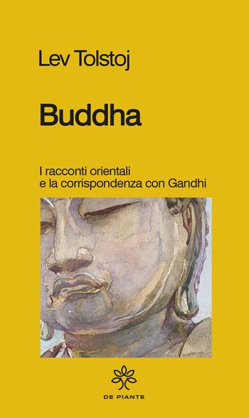 Buddha - Lev Tolstoj - Libro De Piante Editore 2023, I solidi | Libraccio.it