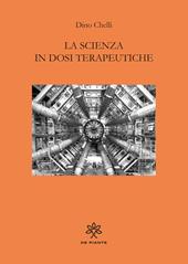 La scienza in dosi terapeutiche