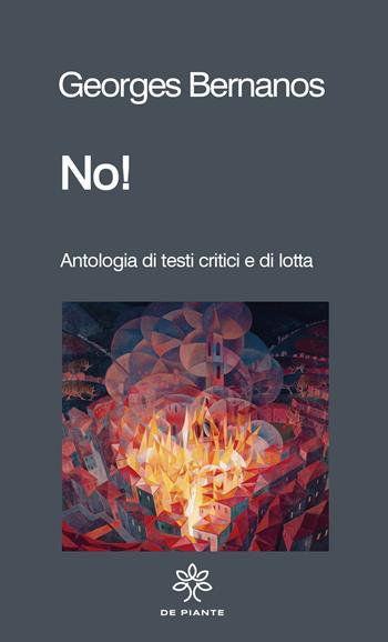 No! - Georges Bernanos - Libro De Piante Editore 2025, I solidi | Libraccio.it