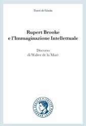 Rupert Brooke e l'immaginazione intellettuale