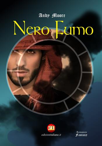 Nero fumo - Andy Moore - Libro Edizioni Italiane 2022 | Libraccio.it
