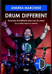 Drum different. Suonare la batteria con le mani. Da un limite nasce un metodo