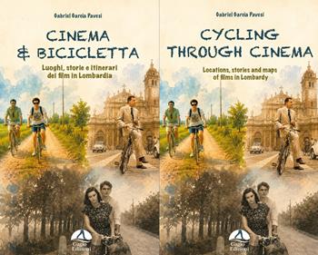 Cinema & Bicicletta. Cycling through cinematic sights. Ediz. italiana e inglese - Gabriel Garcìa Pavesi - Libro Gagio 2026 | Libraccio.it