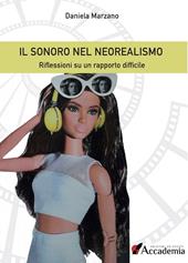 Il sonoro nel Neorealismo. Riflessioni su un rapporto difficile