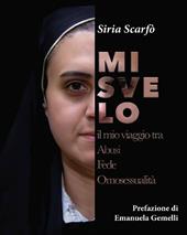 Mi svelo. Il mio viaggio tra abusi fede omosessualità
