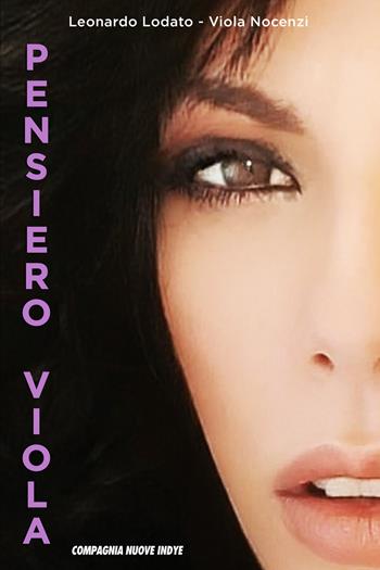 Pensiero Viola - Leonardo Lodato, Viola Nocenzi - Libro Compagnia Nuove Indye 2021 | Libraccio.it