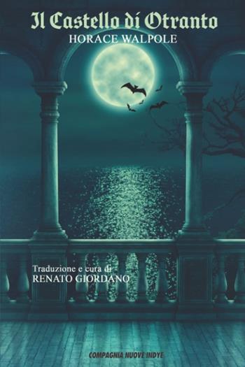 Il castello di Otranto - Horace Walpole - Libro Compagnia Nuove Indye 2022, Cult & pulp | Libraccio.it