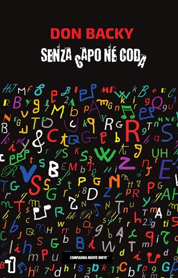 Senza capo né coda - Don Backy - Libro Compagnia Nuove Indye 2023 | Libraccio.it