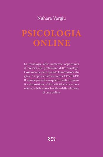 Psicologia online. Un'opportunità d'innovazione - Nuhara Vargiu - Libro Ronzani Edizioni Scientifiche 2021 | Libraccio.it