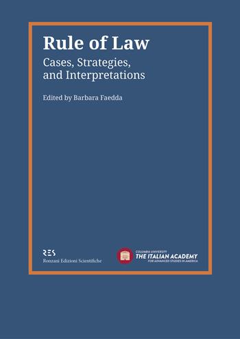 Rule of law. Cases, strategies, and interpretations  - Libro Ronzani Edizioni Scientifiche 2021 | Libraccio.it