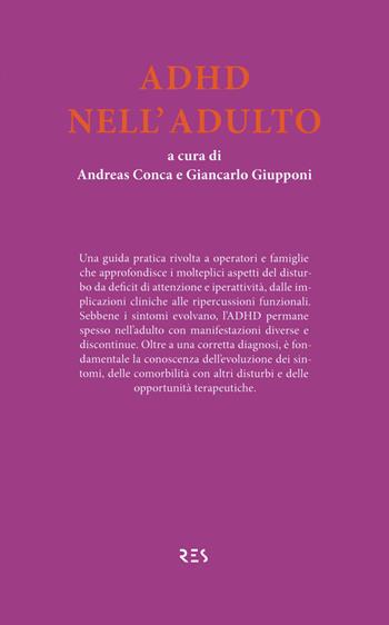 ADHD nell'adulto  - Libro Ronzani Edizioni Scientifiche 2023, Neuroscienze e psicologia | Libraccio.it