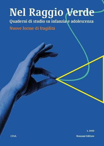 Nel raggio verde. Quaderni di studio su infanzia e adolescenza (2022). Vol. 1  - Libro Ronzani Edizioni Scientifiche 2023 | Libraccio.it