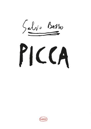 Picca - Salvo Basso - Libro Nous Editrice 2026 | Libraccio.it