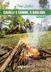 Cavalli e uomini. E bagliori