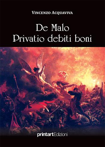 De malo privatio debiti boni - Vincenzo Acquaviva - Libro Print Art 2022 | Libraccio.it