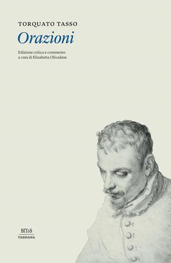 Orazioni. Ediz. critica - Torquato Tasso - Libro Bites 2024 | Libraccio.it