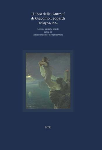 Il libro delle canzoni di Giacomo Leopardi. Bologna, 1824  - Libro Bites 2026 | Libraccio.it