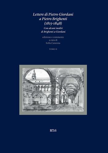 Lettere di Pietro Giordani a Pietro Brighenti (1815-1848). Con alcuni inediti di Brighenti a Giordani. Vol. 2  - Libro Bites 2026 | Libraccio.it