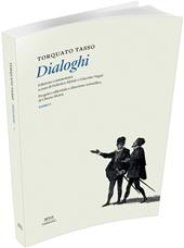 Torquato Tasso. Dialoghi. Vol. 1