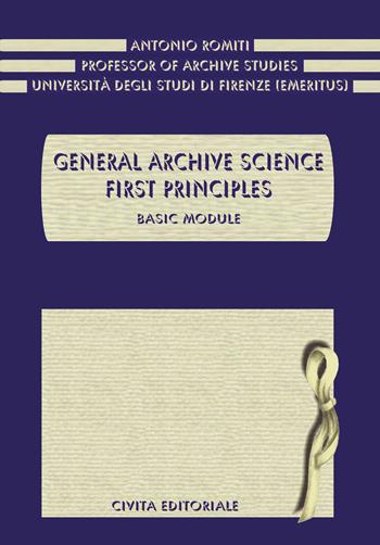 General archive scienze. First principles. Basic module - Antonio Romiti - Libro Civita 2022 | Libraccio.it