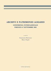 Archivi e patrimonio agrario. Conferenza internazionale (Firenze, 6-7 settembre 2021)