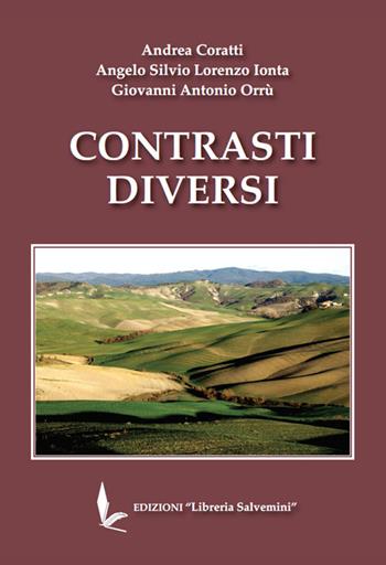 Contrasti diversi - Giovanni Antonio Orrù - Libro Libreria Salvemini 2020 | Libraccio.it