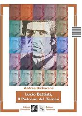 Lucio Battisti, il padrone del tempo