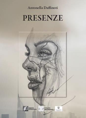 Presenze - Antonella Daffinoti - Libro Edizioni DivinaFollia 2025, Trasversalia | Libraccio.it