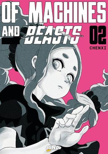 Of machines and beasts. Vol. 2 - Chenxi - Libro Jundo 2022 | Libraccio.it