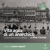 Libraccio Vita agra di un anarchico (audiolibro)