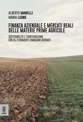 Finanza aziendale e mercati reali delle materie prime agricole. Sostenibilità e cointegrazione con gli strumenti finanziari derivati