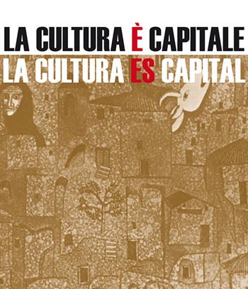 La cultura è capitale-La cultura es capital  - Libro Mulph 2022 | Libraccio.it