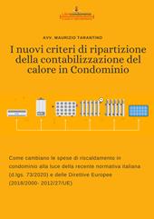 I nuovi criteri di ripartizione della contabilizzazione del calore in condominio. Come cambiano le spese di riscaldamento in condominio alla luce della recente normativa italiana (d.lgs. 73/2020) e delle Direttive Europee (2018/2000- 2012/27/UE)