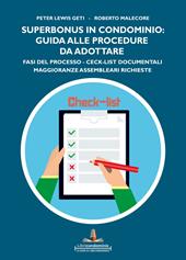 Superbonus in condominio: guida alle procedure da adottare. Fasi del processo, ceck list documentali, maggioranze assembleari richieste