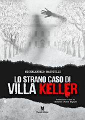 Lo strano caso di Villa Keller