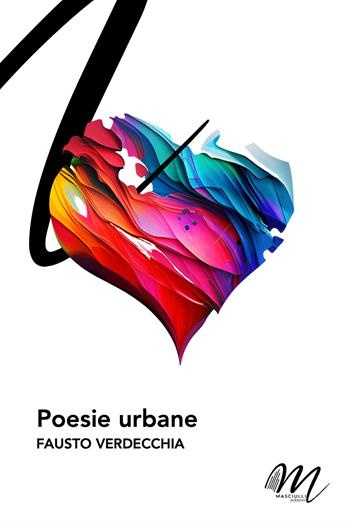 Poesie urbane - Fausto Verdecchia - Libro Masciulli Edizioni 2024 | Libraccio.it