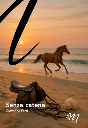 Senza catene - Giovanna Ferri - Libro Masciulli Edizioni 2025 | Libraccio.it