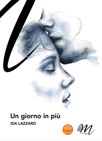 Un giorno in più - Ida Lazzaro - Libro Masciulli Edizioni 2025 | Libraccio.it