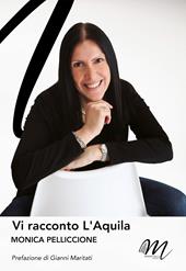 Vi racconto L'Aquila