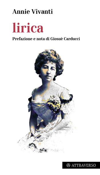 Lirica - Annie Vivanti - Libro AttraVerso 2024, Strade maestre | Libraccio.it