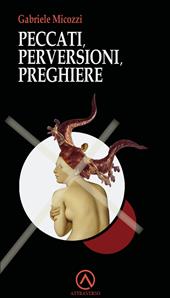 Peccati, perversioni, preghiere