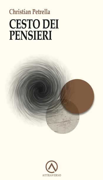 Cesto dei pensieri - Christian Petrella - Libro AttraVerso 2026, Percorsi | Libraccio.it