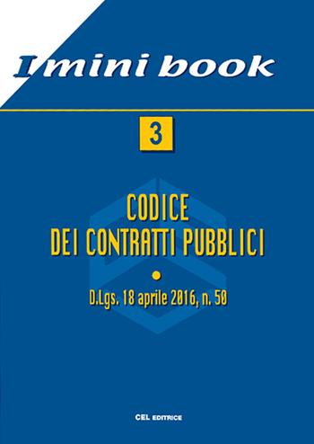Codice dei contratti pubblici  - Libro CEL Editrice 2021, I mini book | Libraccio.it