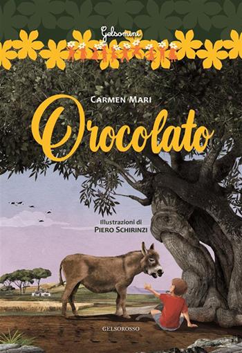 Orocolato - Carmen Mari - Libro Gelsorosso 2024 | Libraccio.it