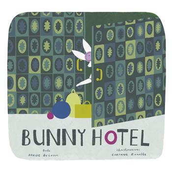 Bunny Hotel. Ediz. italiana e inglese - Davide De Lucca - Libro Digressioni Editore 2021 | Libraccio.it