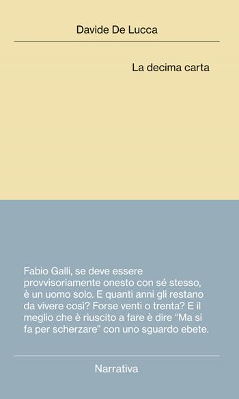 La decima carta - Davide De Lucca - Libro Digressioni Editore 2022 | Libraccio.it