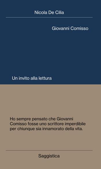 Giovanni Comisso. Un invito alla lettura - Nicola De Cilia - Libro Digressioni Editore 2021 | Libraccio.it
